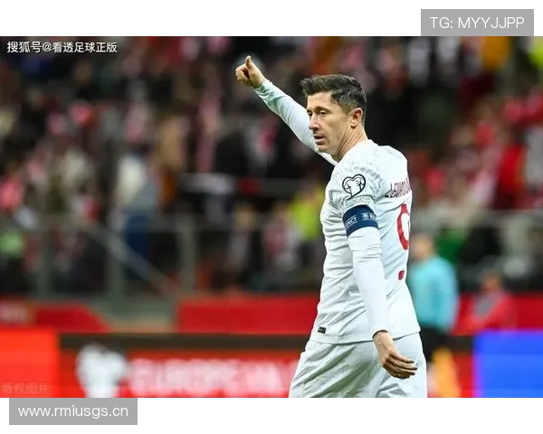 莱万多夫斯基数据与荣誉匹配度分析:历史地位如何评估