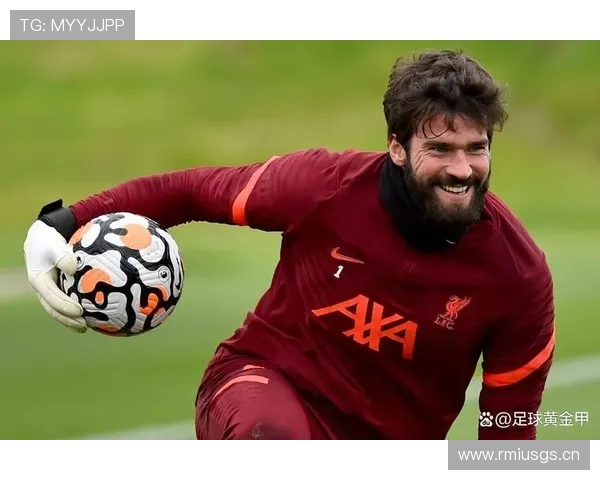 阿利松:欧冠至联赛杯五冠荣誉解析 阿利松:欧冠至联赛杯五冠荣誉解析